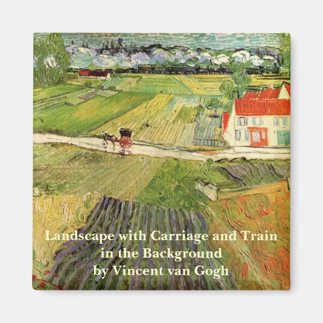 Landscape, Carriage and Train by Vincent van Gogh Magnet (Front)
