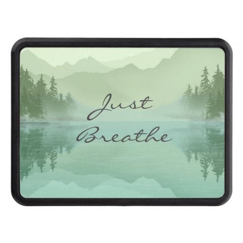 Landscape Reflection Lake Trees Green Just Breathe Hitch Cover