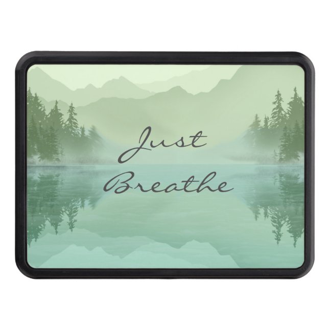 Landscape Reflection Lake Trees Green Just Breathe Hitch Cover (Front)
