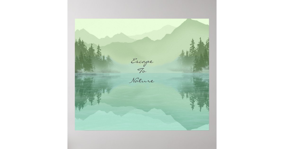 Landscape Reflection Lake Trees Green Motivational Poster | Zazzle