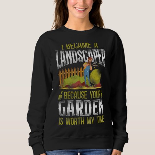 Landscaper Landscaping Landscape Architect Vintage Sweatshirt