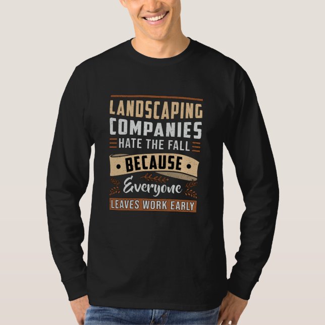 Landscaping Four Garden Landscaper Seasons Funny T-Shirt (Front)