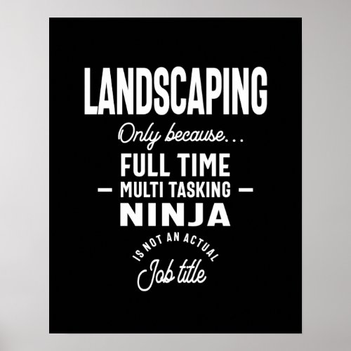 Landscaping Job Title Gift Poster