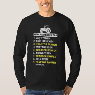 Landwurt Tractor Driving My Perfect Day For Farmer T-Shirt