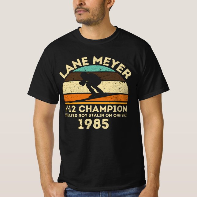 LANE MEYER K-12 CHAMPION SKIING SPORT GIFT T-Shirt (Front)