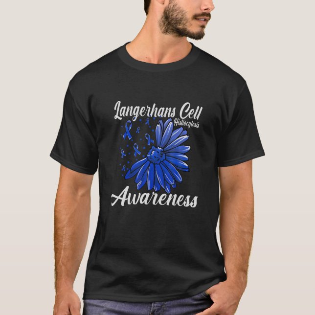 Langerhans Cell Histiocytosis Awareness LCH Relate T-Shirt (Front)