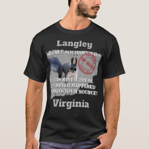 Langley Virginia Secret Squirrel Design on front  T_Shirt