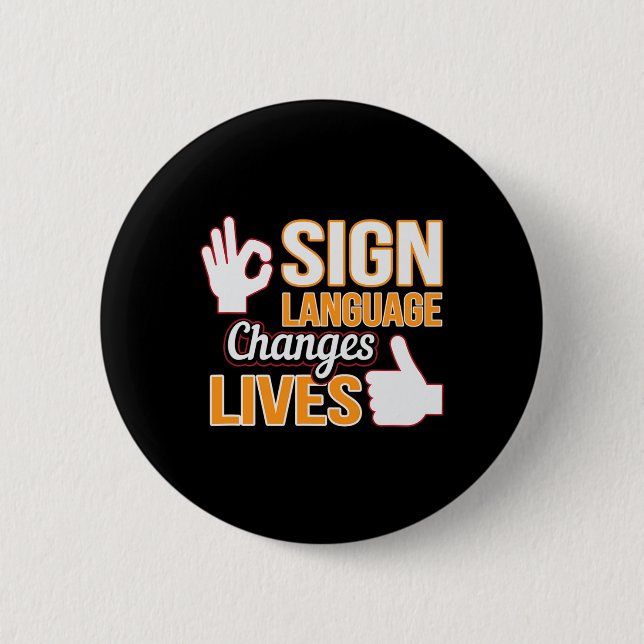 Language Changes Lives Asl Interpreter Deaf Awaren Button (Front)
