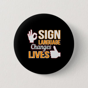 Language Changes Lives Asl Interpreter Deaf Awaren Button