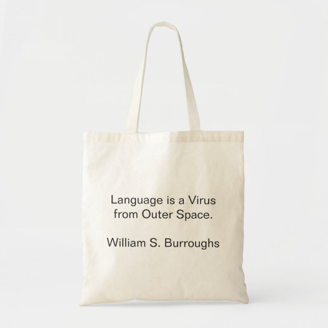 Language is a Virus from Outer Space, Quote Tote Bag (Front)