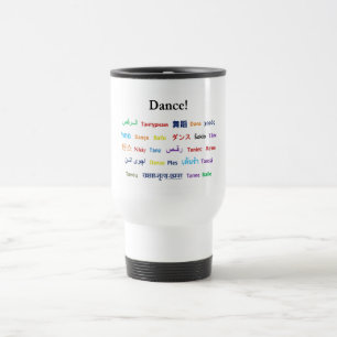 Language of Dance! Words for Dance Worldwide Travel Mug