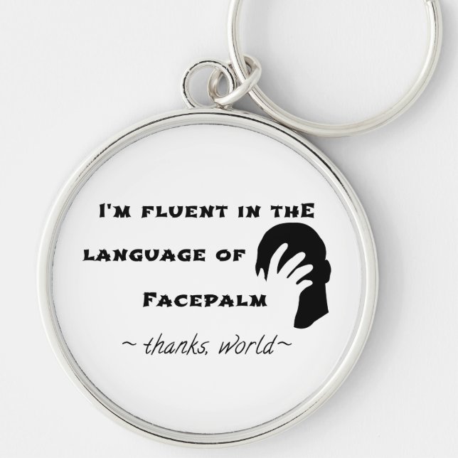 Language of Facepalm Keychain (Front)
