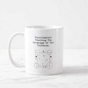 Language of Universe Passionate Math Teaching Coffee Mug
