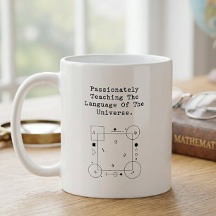 Language of Universe   Passionate Math Teaching Coffee Mug