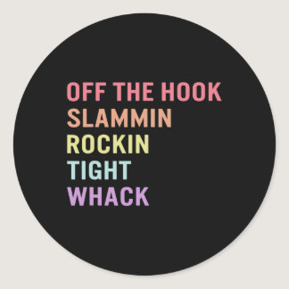 Language Off Hook Asl Slang Tee Deaf Awareness Mon Classic Round Sticker