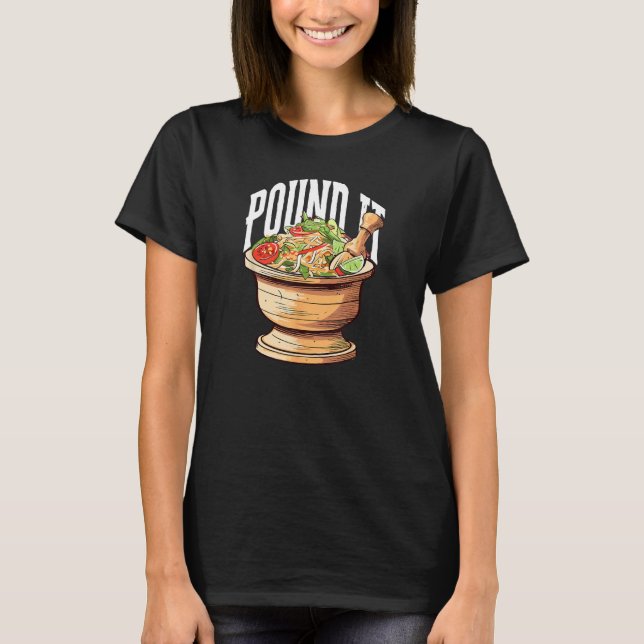 Lao Laos Papaya Salad South East Asian   Design T-Shirt (Front)
