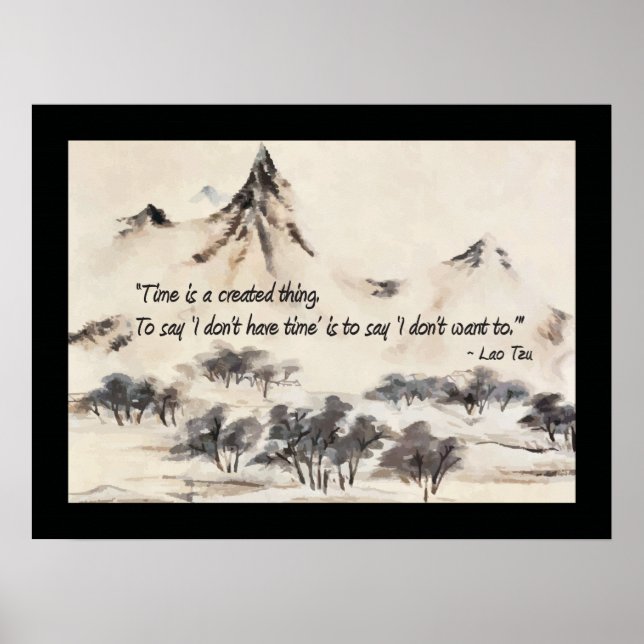 Lao Tzu Time is Created Quote Poster (Front)