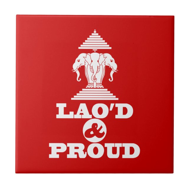 LAO'D & PROUD CERAMIC TILE (Front)
