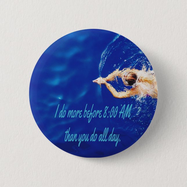 Lap Swimming Swim Team Motivational Inspirational Button (Front)