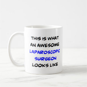 Laparoscopic surgeon, awesome coffee mug