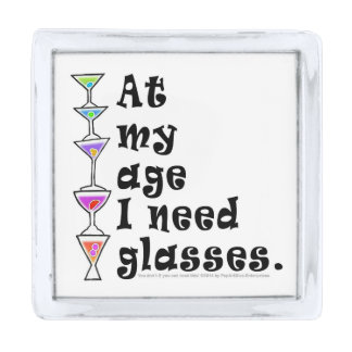 LAPEL PINS - At My Age I Need GLASSES Silver Finish Lapel Pin