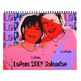 LaPete 2009 Calendar - Customized