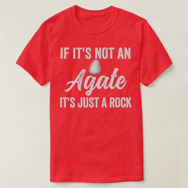 Lapidary Lapidary Lover Lapidary Quote If Itx27s N T-Shirt (Design Front)