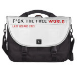 F*CK THE FREE  Laptop Bags