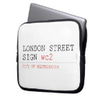 LONDON STREET SIGN  Laptop/netbook Sleeves Laptop Sleeves