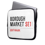 Borough Market  Laptop/netbook Sleeves Laptop Sleeves
