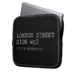 LONDON STREET SIGN  Laptop/netbook Sleeves Laptop Sleeves