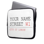Your Name Street  Laptop/netbook Sleeves Laptop Sleeves