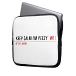 keep calm i'm peezy   Laptop/netbook Sleeves Laptop Sleeves