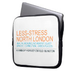 Less-Stress nORTH lONDON  Laptop/netbook Sleeves Laptop Sleeves