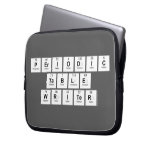 Periodic
 Table
 Writer  Laptop/netbook Sleeves Laptop Sleeves