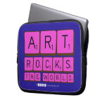 ART
 ROCKS
 THE WORLD  Laptop/netbook Sleeves Laptop Sleeves