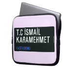 T.C İSMAİL KARAMEHMET  Laptop/netbook Sleeves Laptop Sleeves