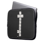    T
 YOU
    G
    E
    T
    H
 ME
    R  Laptop/netbook Sleeves Laptop Sleeves