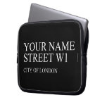 Your Name Street  Laptop/netbook Sleeves Laptop Sleeves