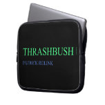 Thrashbush  Laptop/netbook Sleeves Laptop Sleeves