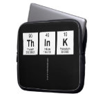 Think
   Laptop/netbook Sleeves Laptop Sleeves