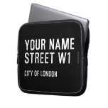 Your Name Street  Laptop/netbook Sleeves Laptop Sleeves