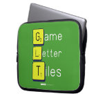 Game
 Letter
 Tiles  Laptop/netbook Sleeves Laptop Sleeves