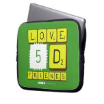 Love
 5D
 Friends  Laptop/netbook Sleeves Laptop Sleeves