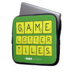 Game
 Letter
 Tiles  Laptop/netbook Sleeves Laptop Sleeves
