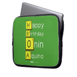 Happy
 Birthday
 Onin
 Aquino  Laptop/netbook Sleeves Laptop Sleeves