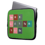 Game
 Letter
 Tiles  Laptop/netbook Sleeves Laptop Sleeves