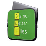 Game
 Letter
 Tiles  Laptop/netbook Sleeves Laptop Sleeves