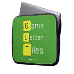Game
 Letter
 Tiles  Laptop/netbook Sleeves Laptop Sleeves