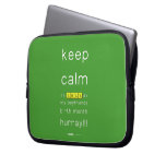 keep
 calm 
 it's JULY,it's
 my boyfriends
 birth month
 hurray!!!  Laptop/netbook Sleeves Laptop Sleeves